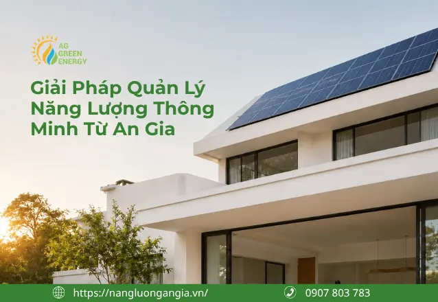 Điện mặt trời An Gia cho công trình nhà ở hiện đại